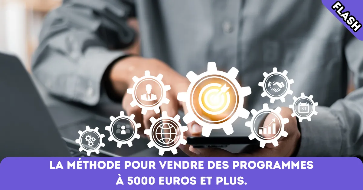 Vendre des programmes à 5 000 € et plus