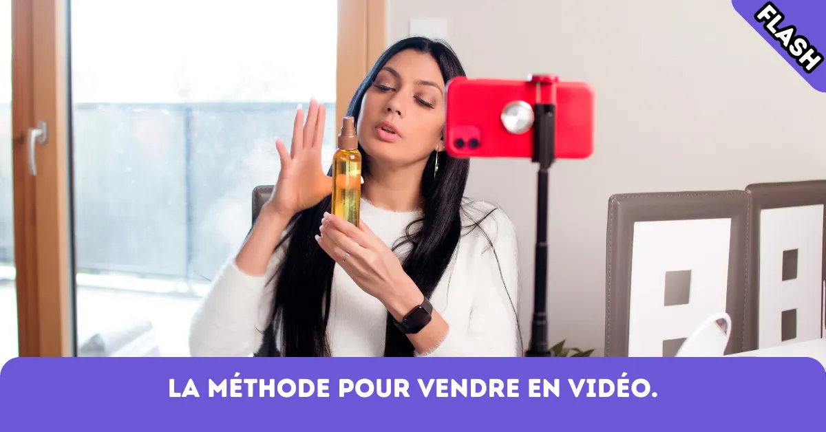 La méthode pour vendre en vidéo